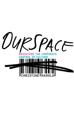 Cover Photo of the book OurSpace: Resisting the Corporate Control of Culture